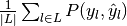 \frac{1}{\left|L\right|} \sum_{l \in L} P(y_l, \hat{y}_l)